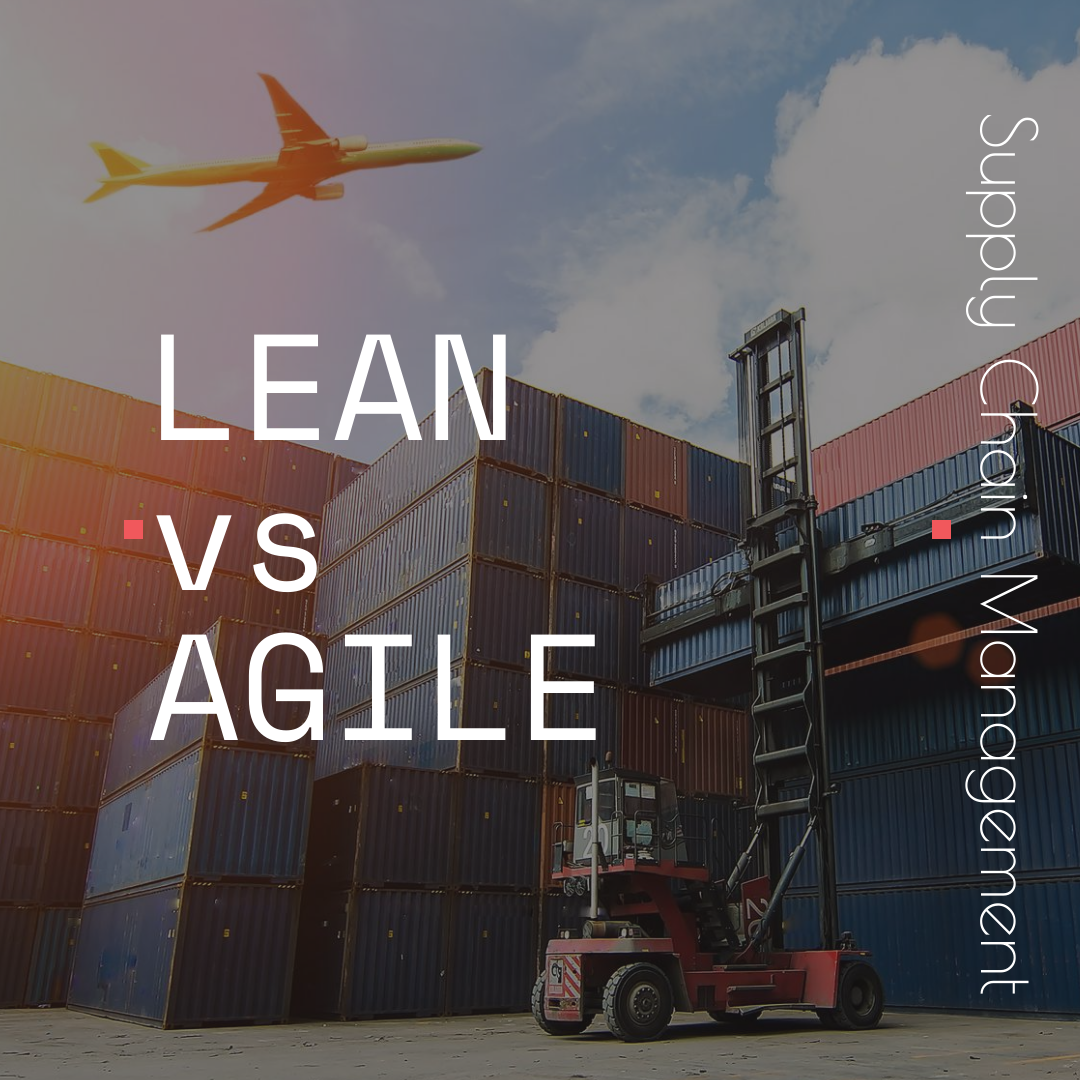 Lean vs agile supply chain